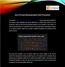 Ppt Use Of Product Roadmap Gantt Chart Powerpoint