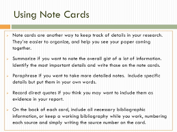 You should take extreme care as you create these note cards. Research Papers Gathering Grid Note Cards