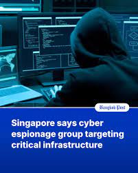 SINGAPORE — Singapore said on Friday that it was responding to cyberattacks  on its critical infrastructure by an espionage group alleged by security  experts to be linked to China. Listen to the