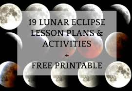 Enrich the eclipse experience with solar eclipse activities for kids and families. 19 Lunar Eclipse Lesson Plans Free Printable Homeschool Super Freak