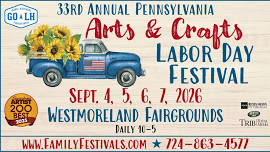 33rd Annual Pennsylvania Arts & Crafts Labor Day Festival