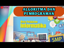 Check spelling or type a new query. Informatika Kelas 7 Algoritma Dan Pemgrograman Youtube