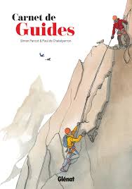 Carnet de guides, par Simon Parcot et Paul de Chatelperron