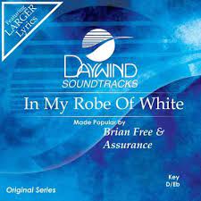 In My Robe Of White Music Download Brian Free Christianbook Com