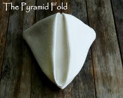 Folded napkins, followed by 1263 people on pinterest. How To Fold A Dinner Napkin The Pyramid Fold