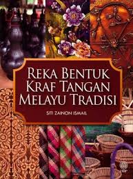 Maybe you would like to learn more about one of these? Reka Bentuk Kraf Tangan Melayu Tradisi