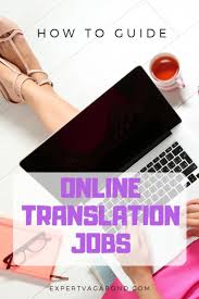 The Complete Guide For Becoming A Freelance Translator Learn How To Find An Online Translation Job Online Writing Jobs Freelance Translator Travel Jobs