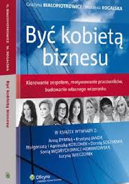 Maybe you would like to learn more about one of these? Byc Kobieta Biznesu Grazyna Bialopiotrowicz Nbsp Marzena Rogalska Ksiazka W Lubimyczytac Pl Opinie Oceny Ceny