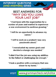 Sentences You Can Use To Answer The Interview Question Why Did You Leave Your Last Job Job Interview Tips Job Interview Preparation Job Interview Answers