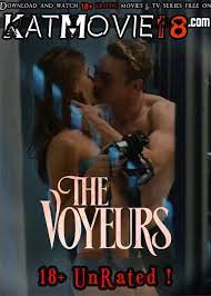 Luckily, there are quite a few really great spots online where you can download everything from hollywood film noir classic. 18 The Voyeurs 2021 Unrated Web Dl 1080p 720p 480p In English Esubs Erotic Movie Watch Online Download Katmovie18