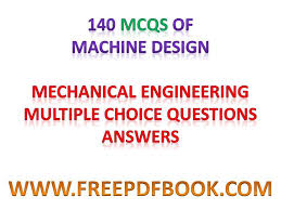 Machine Design Mechanical Engineering Multiple Choice Questions Answers Free Pdf Books This Or That Questions Fluid Mechanics Thermodynamics