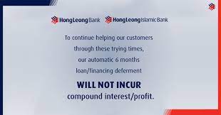 How this islamic car loan works? Hong Leong Bank On Twitter In Order To Help Our Customers Through These Trying Times We Wish To Confirm That The Automatic 6 Months Loan Financing Repayments Payments Moratorium ð˜„ð—¶ð—¹ð—¹ ð—»ð—¼ð˜ ð—¶ð—»ð—°ð˜‚ð—¿ ð—°ð—¼ð—ºð—½ð—¼ð˜‚ð—»ð—± ð—¶ð—»ð˜ð—²ð—¿ð—²ð˜€ð˜ ð—½ð—¿ð—¼ð—³ð—¶ð˜