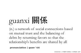 Guanxi Chinese A Network Of Social Connections Based On Mutual Trust And The Balancing Of Debts By Returning Favour Unusual Words One Word Quotes Cool Words