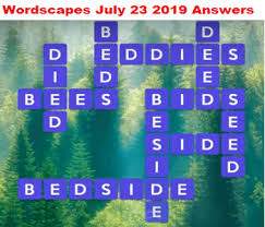 Check spelling or type a new query. Wordscapes July 23 2019 Daily Puzzle Answers