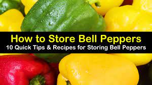 I also show you how to preserve them with when left on the plant the pepper will turn green and if eaten is a little sweeter. 10 Quick Ways To Store Bell Peppers