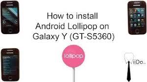 Continue pressing the volume key. Easy Steps How To Install Android Lollipop On Samsung Galaxy Y Gt S5360 Youtube