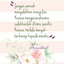 Jangan Lah Terlalu Berharap Pada Manusia Kata Kata Indah Kutipan Pembelajaran Kata Kata Mutiara