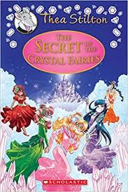 Pdf Download The Secret Of The Crystal Fairies Thea Stilton Special Edition Thea Stilton Geronimo Stilton The Secret Book