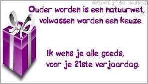 Verjaardag Tekst Plaatjes 21 Jaar Verjaardag 21ste Verjaardag 21e Verjaardag