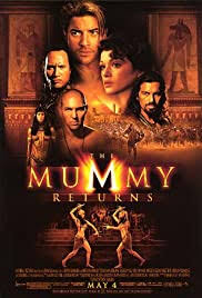 The mummy is a 1999 american film written and directed by stephen sommers. The Mummy Returns 2001 Imdb