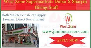 Supermarket Staff Jobs At West Zone Supermarket Dubai Sharjah West Zone Supermarket Job Vacancies October 2019 Job Posting Supermarket Recruitment Agencies