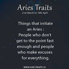 Things That Irritate Aries Zodiac Facts Aries Men Aries