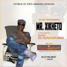Check spelling or type a new query. Mr Xikheto Mp3 Baixar Novo
