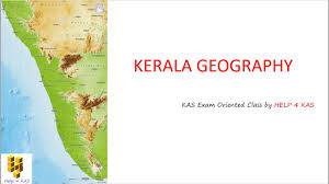Kerala geography (physiography, geography map & physical features) wedged between arabian sea in the west and western ghats in the east geographically kerala is unique and beautiful. Kas Exam Preparation Geography Kerala Geography Class 1 Basic Information By Help4kas Youtube