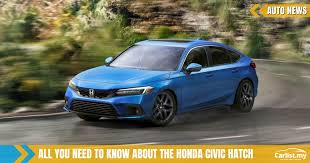 Selepas digugurkan daripada barisan model honda di malaysia, honda jazz bakal digantikan dengan honda city hatchback. Meet The 2022 Honda Civic Hatchback It S Quite Handsome Auto News Carlist My