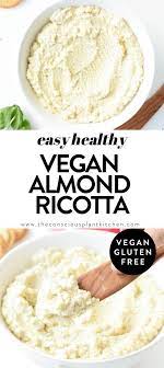 Vegan Almond Ricotta Recipe Ready In 5 Minutes Tcpk In 2021 Almond Ricotta Recipe Vegan Cheese Recipes Recipes