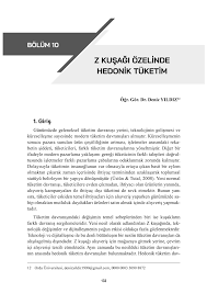 PDF) Z KUŞAĞINI ANLAMAK ( Z KUŞAĞI ÖZELİNDE HEDONİK TÜKETİM)