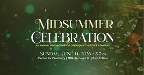 OpenStage Theatre & Company’s Midsummer Celebration
