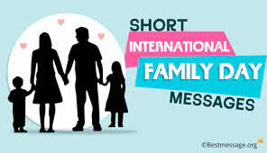 Family is like a team. International Family Day Messages World Family Day Wishes
