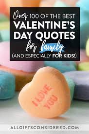 Find gifts faster clear all. Valentine S Day Quotes For Family Especially Kids All Gifts Considered