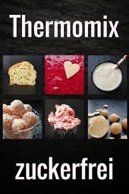 Mochtest Du Im Thermomix Zuckerfrei Kochen Und Backen Dann Findest Du Bei Mir Viele Rezepte Fur Die Zuckerfreie Rezepte Thermomix Zuckerfrei Thermomix Rezepte