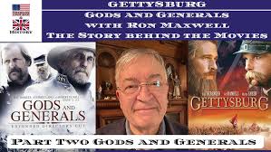 Gettysburg Gods and Generals with Ron Maxwell The Story Behind the Movies