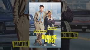 Tim robbins plays a successful exec who believes he sees his wife cheating on him and falls apart. Nothing To Lose Youtube
