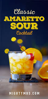 Classic Amaretto Sour Cocktail Sour Cocktail Amaretto Sour Amaretto Sour Cocktail