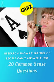 Please, try to prove me wrong i dare you. Research Shows That 90 Of People Can T Answer These 20 Common Sense Q S Common Sense Quiz Interesting Quizzes Senses