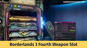 Anyone know the cause for this? Borderlands 3 Fourth Weapon Slot Game Specifications