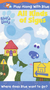 Follow blue's paw prints, find clues and write them in your handy dandy notebook, sit in your thinking chair and think, think, think. All Kinds Of Signs Blue S Clues Wiki Fandom