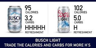 How many calories does a bud light have?if you're overweight, and dieting and exercise haven't worked for you. Busch Beer On Twitter Anything You Can Do We Can Do Better