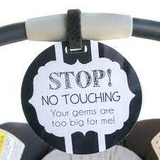 Stop Touching Baby Signs Dont Touch Baby Sign For Car Seat Thank You For Keep Distance Sign Baby Preemie Car Seat Sign W Hanging Straps Accessories Backpacks Carriers Proplavani Cz