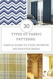 Aug 27, 2018 · an example of an easily identifiable pattern is a checkered pattern or striped pattern. 30 Types Of Fabric Patterns Simple Guide To Your Interior Decoration Needs