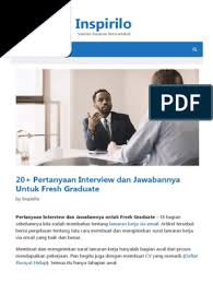 Pertanyaan interview user dan jawabannya untuk fresh graduate. 20 Pertanyaan Interview Dan Jawabannya Untuk Fresh Graduate