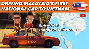 Ho chi minh, hanoi, nha trang and other cities. Driving Malaysia S First National Car Proton Saga To Vietnam Kuala Lumpur To Penang Youtube