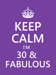 Keep Calm I M 30 And Fabulous Carteles Para Fiestas Cumple Cumpleanos