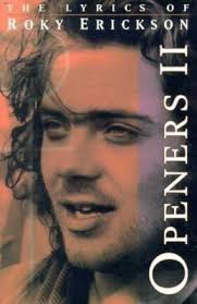 Openers II : The Lyrics of Roky Erickson book by Roky Erickson:  9781880985250