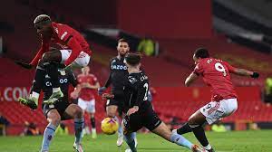 I didn't think we started the game particularly well. Recap Manchester United 2 1 Aston Villa