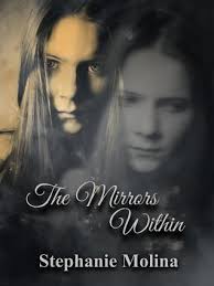 The Mirrors Within by Stephanie Molina